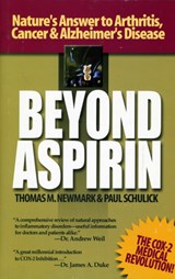 Beyond Aspirin - Thomas M. (Thomas M. Newmark) Newmark ; Paul (Paul Schulick) Schulick - 9781890772017