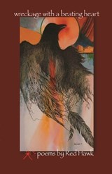 Wreckage with a Beating Heart - Red (Red Hawk) Hawk - 9781890772505