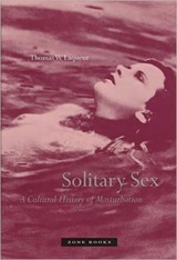 Solitary Sex - Thomas W Laqueur - 9781890951337