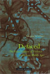 Defaced - Valentin Groebner - 9781890951375