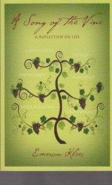A Song of the Vine: A Reflection on Life - KLEES,  Emerson - 9781891046070