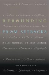Rebounding from Setbacks: Role Models of Resilience - KLEES,  Emerson - 9781891046230