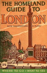 The Homeland Guide to London - W. G. Morris - 9781891053382