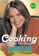 Cooking 'Round the Clock - RAY,  Rachael - 9781891105166