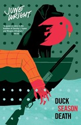 Duck Season Death - June Wright - 9781891241352