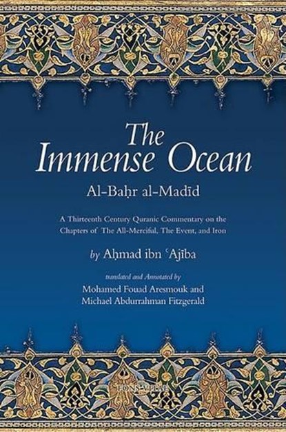 IMMENSE OCEAN, Ahmad Ibn 'Ajiba - Paperback - 9781891785283