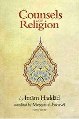 Counsels of Religion - Imam Al-Haddad - 9781891785405