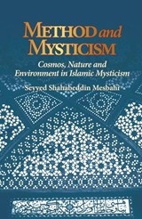 Method and Mysticism - Seyyed Shahabeddin Mesbahi - 9781891785863