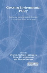 Choosing Environmental Policy - WINSTON (RESOURCES FOR THE FUTURE RESOURCES FOR THE FUTURE,  Washington, D.C., USA) Harrington ; Richard D. Morgenstern ; Thomas Sterner - 9781891853876