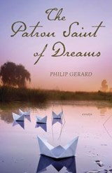 The Patron Saint of Dreams - GERARD,  Philip - 9781891885891