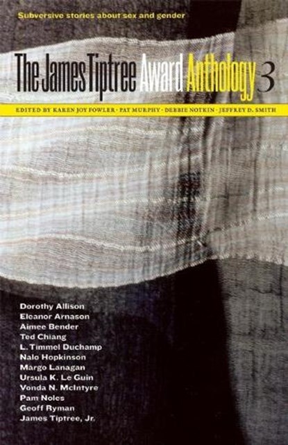 The James Tiptree Award Anthology 3,  - Paperback - 9781892391414