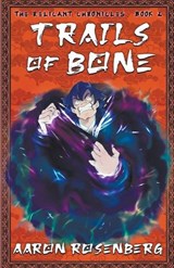 Trails of Bone - Aaron Rosenberg - 9781892544285