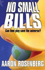No Small Bills - Aaron Rosenberg - 9781892544308