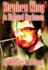 Stephen King is Richard Bachman - Signed Limited - Michael R. Collings - 9781892950741