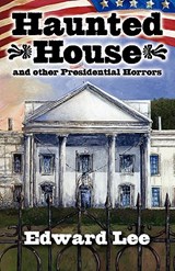Haunted House Illustrated Trade Paperback - LEE,  Edward - 9781892950895