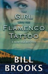 The Girl with the Flamenco Tattoo - BROOKS,  Bill - 9781893035072