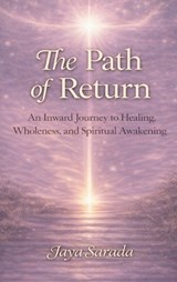 The Path of Return - Jaya Sarada - 9781893037489