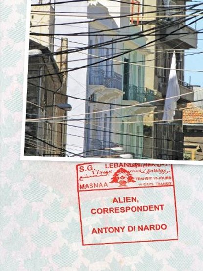 Alien  Correspondent, DI NARDO,  Antony - Paperback - 9781894078795