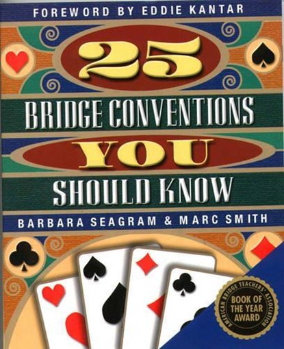 25 Bridge Conventions You Should Know, SMITH,  Marc ; Seagram, Barbara - Paperback - 9781894154079