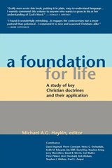 A Foundation for Life - Michael A G Haykin - 9781894400176