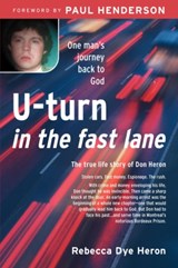 U-turn in the fast lane - Rebecca Dye Heron - 9781894400183