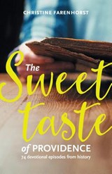 The sweet taste of providence - Christine Farenhorst - 9781894400718