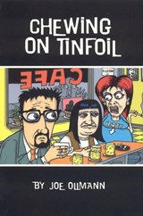 Chewing on Tinfoil - OLLMANN,  Joe - 9781894663151