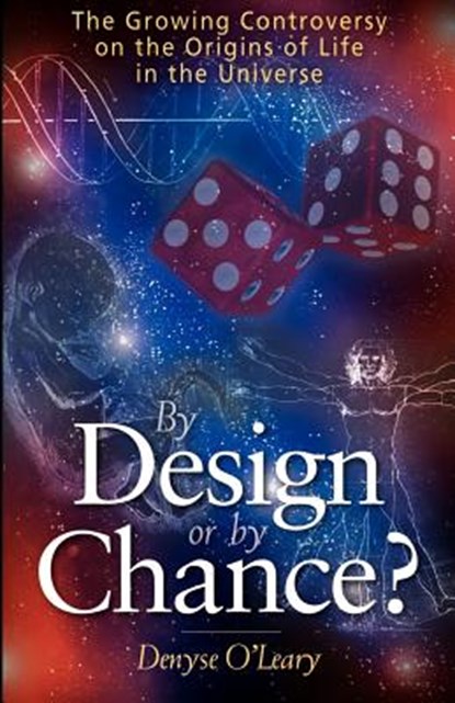 By Design or by Chance?, Denyse O'Leary - Paperback - 9781894860031