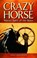 Crazy Horse, Tony Hollihan - Paperback - 9781894864084