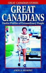 Great Canadians - MURPHY,  Angela - 9781894864466