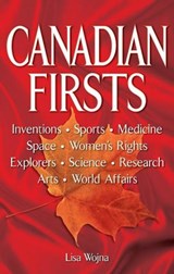 Canadian Firsts - Lisa Wojna - 9781894864756