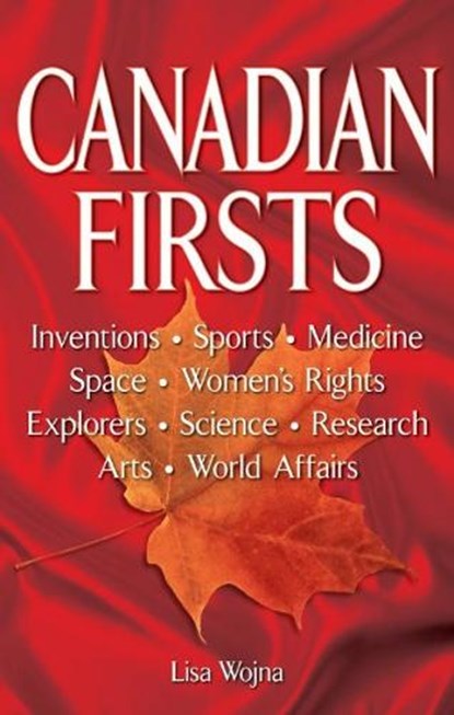 Canadian Firsts, Lisa Wojna - Paperback - 9781894864756
