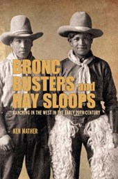 Bronc Busters and Hay Sloops