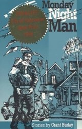 Monday Night Man - Grant Buday - 9781895636079