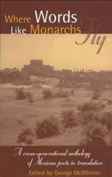 Where Words Like Monarchs Fly - Veronika Volkow ; Victor Manuel Mendiola - 9781895636185