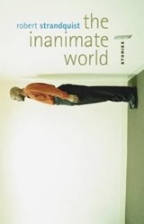 The Inanimate World - Robert Strandquist - 9781895636338