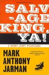 Salvage King, Ya! - Mark Anthony Jarman - 9781895636567