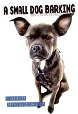 A Small Dog Barking - Robert Strandquist - 9781895636697