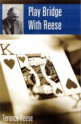 Play Bridge with Reese - Terence Reese - 9781897106785