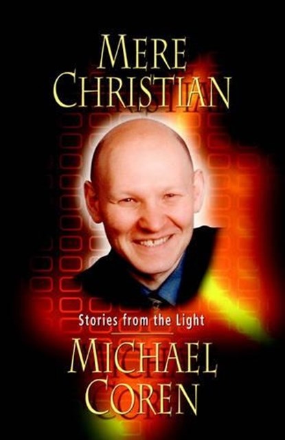 Mere Christian, COREN,  Michael - Paperback - 9781897213162