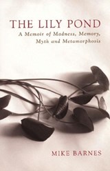 The Lily Pond - Mike Barnes - 9781897231487