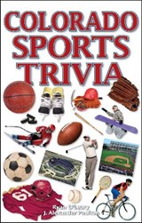 Colorado Sports Trivia - Ryan O'Leary ; J. Alexander Poulton - 9781897277638