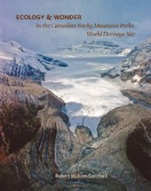 Ecology and Wonder in the Canadian Rocky Mountain Parks Heritage Site