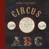 D'Aquino, T: Jason D'aquino's Circus ABC - D'AQUINO,  Thomas - 9781897476253