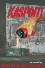 Kaspoit! - Dennis E. Bolen - 9781897535059