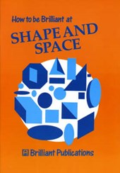 How to be Brilliant at Shape and Space