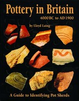 Pottery in Britain 4000BC to AD1900 - LAING,  Jennifer - 9781897738146