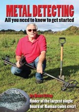 Metal Detecting - All You Need to Know to Get Started - Dave Crisp - 9781897738474