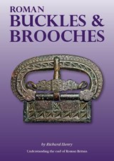 Roman Buckles & Brooches - Richard Henry - 9781897738733