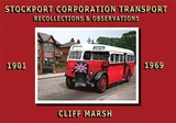 Stockport Corporation Transport - Recollections and Observations - Clifford Marsh - 9781898432685